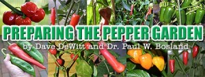 Preparing the Pepper Garden, by Dave DeWitt and Dr. Paul W. Bosland